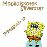 Mobildiskotek Silverstar - Fredagsmix 17 !