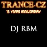 15th Anniversary of Trance.cz - DJ RBM Guestmix