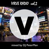 VIRUS RADIO vol.2 mixed by DJ PeterMan