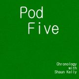 Pod Five