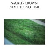Sacred Crown - Next to No Time (Mixtape)