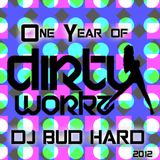 One Year of Dirty Workz (mixed by BuD HarD)
