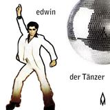 Edwin der Tänzer