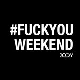 30 Minutes #FuckYouWeekend mix