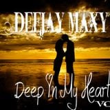 DeeJay Maxy - Deep In My Heart vol. 2 (SET MIX DEEP - SUMMER EDITION - 2015)