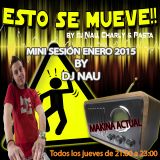 DJ NAU@ESTO SE MUEVE _Makina Actual (La mini Enero 2015)
