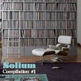 SOLIUM // Compilation #1