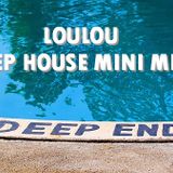 LouLou - The Deep End 30min Mini Mix