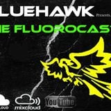 BlueHawk - FluoroCast 055 26 May 2014