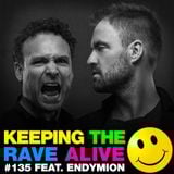 Keeping The Rave Alive Episode 135: Halloween Horror Special featuring Endymion