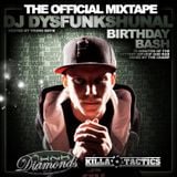 DJ Dysfunkshunal - Birthday Bash Mixtape 2010 (hosted by Young Bay-B)