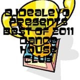 Djdealeyo present Best of 2011 dance 1