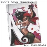 DJ TOBAGO - Can't Stop Dancing
