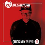 DJ SWERVE QUICK MIX RNB VOL 1