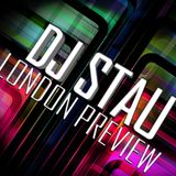 DJ Stau - London Preview