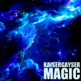 Kaiser Gayser 'MAGIC' Essential Mix