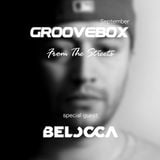 Groovebox - From The Streets September (Special Guest) Belocca