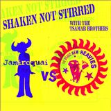 Shaken Not Stirred present "Jamiroquai vs. The Brand New Heavies" (14-3-2012)