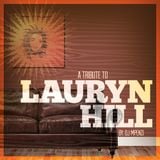 A Tribute To Lauryn Hill