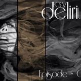 Delirium - episode 004