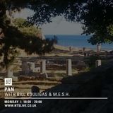 PAN w/ Bill Kouligas & M.E.S.H. - 20th July 2015