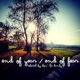 End of Year - End of Fear