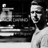 Highgrade Show - Nick Daring