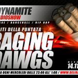 DYNAMITE radio show ospiti | RAGING DAWGS | seconda parte