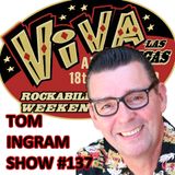 Tom Ingram Show #137