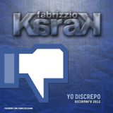 09. Fabrizzio Karak - Yo Discrepo (Dic 2012) MD.