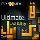 PIVOMIX - Ultimate Dancing Vol.2