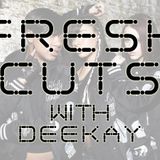 Fresh Cuts w/ DJ DeeKay - 1 October 2011