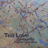Tea Love - favourite house classics