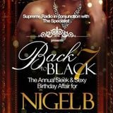 BACK II BLACK PT 7.. NIGEL B's B'DAY PROMO CD (2014)(SLOW JAMS 2)