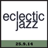 Eclectic Jazz 25.9.14