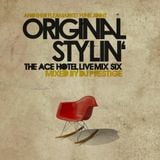 Original Stylin': The Ace Hotel Live Mix 6