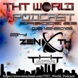 THT World Podcast ep. 23 by Zenoth
