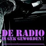 De Radio Is Gek Geworden 4 februari 2013