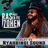 Ras Zohen "Ponte En Pie" Medley by Nyahbingi Sound