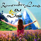 Dj Noise - RememberLand