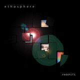 Special Guest: Ethosphere - Redhsift