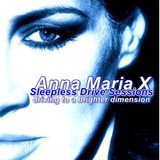 Anna Maria X - Sleepless Drive Sessions Episode 47