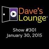 Dave's Lounge #301: Back For 2015!