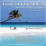 IN MY HOUSE VOL.9 "WAITING FOR SUMMER"