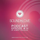 Robert Feelgood's SOUND OF LOVE - episode 14