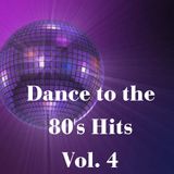 Dance to the 80s Hits Vol. 4