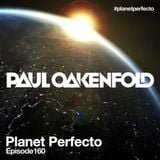 Planet Perfecto ft. Paul Oakenfold: Radio Show 160