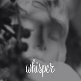 Whisper