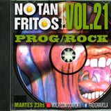 NO TAN FRITOS // Vol. 21 - Prog/Rock