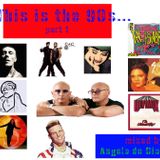 This Is The 90s! - part 1